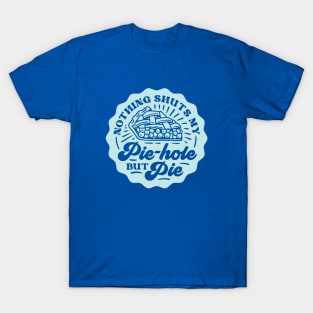 Pie Hole T-Shirt